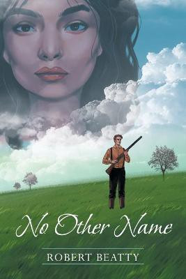 No Other Name(English, Paperback, Beatty Robert)