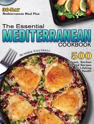 The Essential Mediterranean Cookbook(English, Hardcover, Cottrell Summer)
