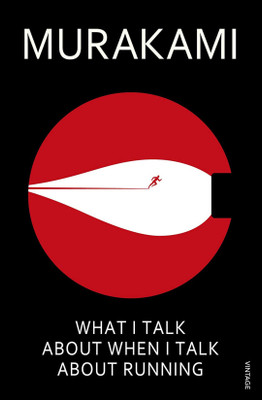 Murakami What I Talk About When I Talk About Running(Paperback, Haruki Murakami)