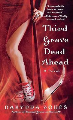 Third Grave Dead Ahead(English, Paperback, Jones Darynda)