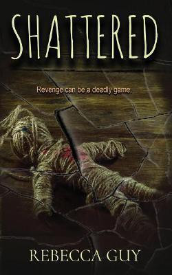 Shattered(English, Paperback, Guy Rebecca)