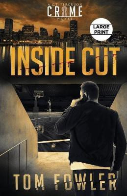 Inside Cut(English, Paperback, Fowler Tom)