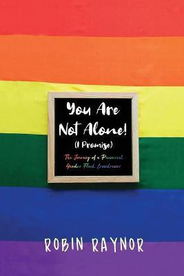 You Are Not Alone! (I Promise)(English, Paperback, Raynor Robin)