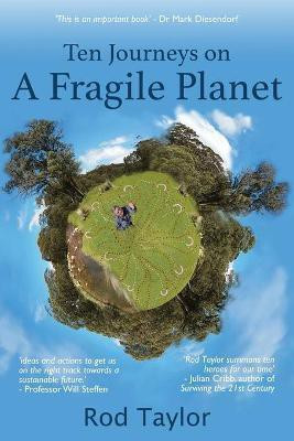 Ten Journeys on a Fragile Planet(English, Paperback, Taylor Rod)