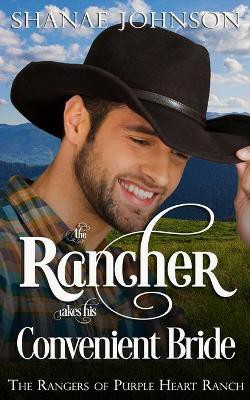 The Rancher takes his Convenient Bride(English, Paperback, Johnson Shanae)