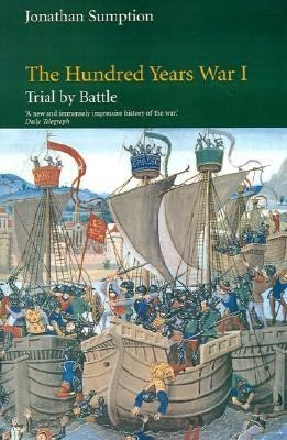 The Hundred Years War: Trial by Battle v.1(English, Paperback, Sumption Jonathan)