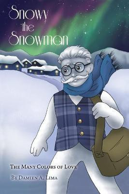 Snowy the Snowman(English, Paperback, Lima Damien A)