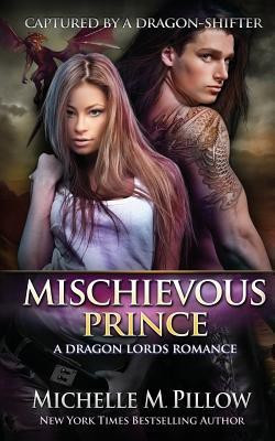 Mischievous Prince(English, Paperback, Pillow Michelle M)