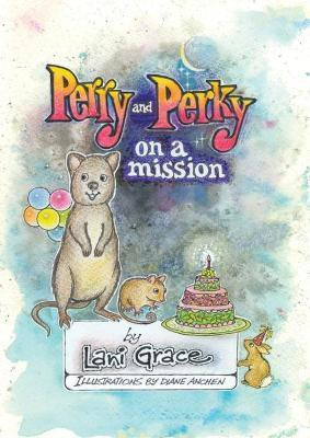 Perry and Perky on a Mission(English, Paperback, Grace Lani)