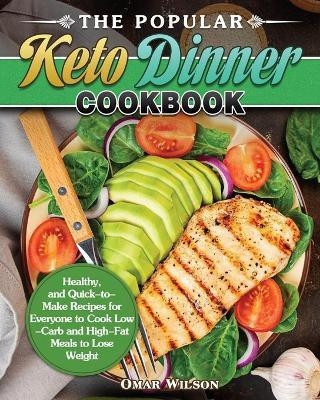 The Popular Keto Dinner Cookbook(English, Paperback, Wilson Omar)