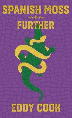 Spanish Moss + Further(English, Paperback, Cook Eddy)