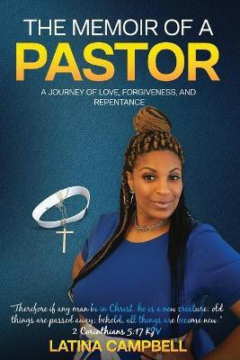The Memoir of a Pastor(English, Paperback, Campbell Latina)