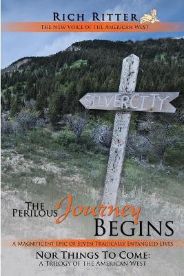 The Perilous Journey Begins(English, Paperback, Ritter Rich)