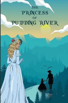 The Princess of Pudding River(English, Paperback, Lord Ken)