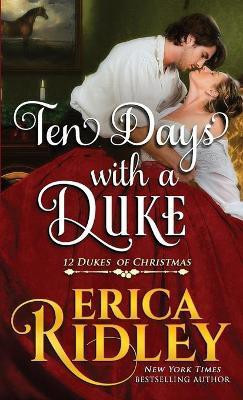 Ten Days with a Duke(English, Paperback, Ridley Erica)