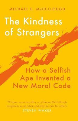 The Kindness of Strangers(English, Hardcover, McCullough Michael E.)