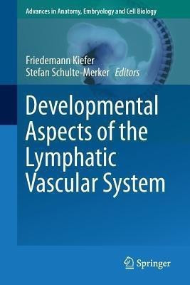 Developmental Aspects of the Lymphatic Vascular System(English, Paperback, unknown)