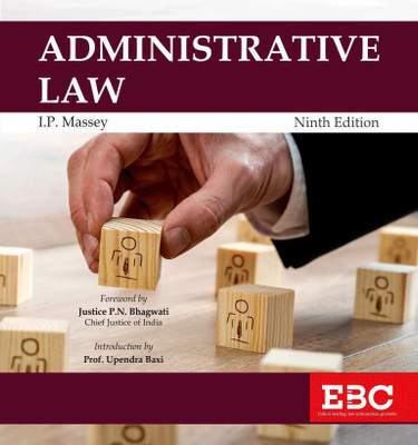 ADMINISTRATIVE LAW 9TH EDITION(Paperback, Justice P N Bhagwati)