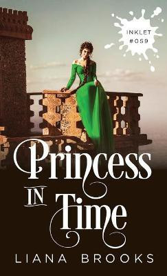 Princess In Time(English, Paperback, Brooks Liana)