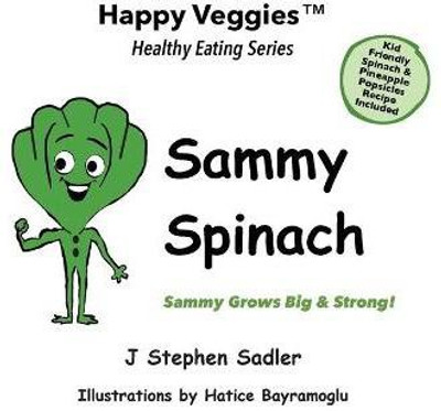 Sammy Spinach Storybook 5(English, Paperback, Sadler J Stephen)