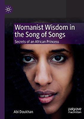 Womanist Wisdom in the Song of Songs(English, Paperback, Doukhan Abi)
