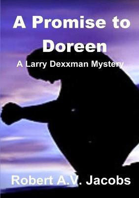 A Promise to Doreen(English, Paperback, Jacobs Robert A.V.)