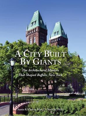 A City Built By Giants(English, Hardcover, Clark Austin R)