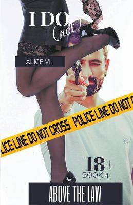 Above the Law(English, Paperback, VL Alice)