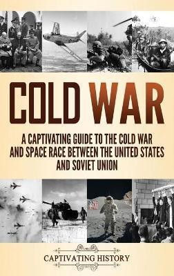 Cold War(English, Hardcover, History Captivat)