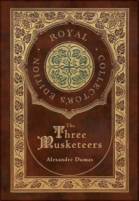 The Three Musketeers (Royal Collector's Edition) (Illustrated) (Case Laminate Hardcover with Jacket)(English, Hardcover, Dumas Alexandre)