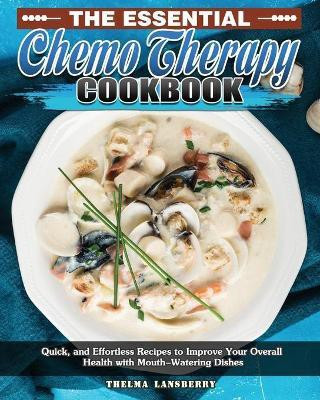 The Essential Chemo Therapy Cookbook(English, Paperback, Lansberry Thelma)
