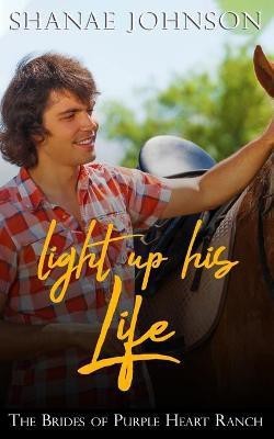 Light Up His Life(English, Paperback, Johnson Shanae)