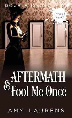 Aftermath and Fool Me Once(English, Paperback, Laurens Amy)