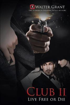 The Club II(English, Paperback, Grant Walter)