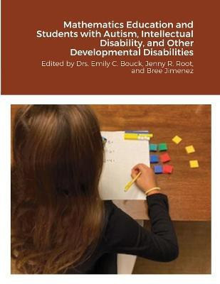 Mathematics Education and Students with Autism, Intellectual Disability, and Other Developmental Disabilities(English, Paperback, unknown)