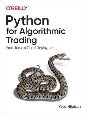 Python for Algorithmic Trading(English, Paperback, Hilpisch Yves)