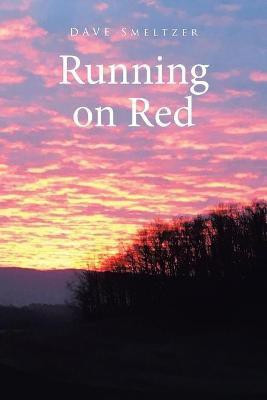 Running on Red(English, Paperback, Smeltzer David)