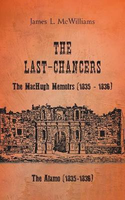 The Last-Chancers(English, Paperback, McWilliams James L)