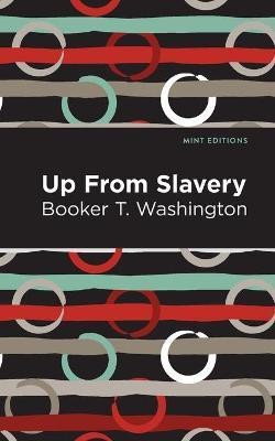 Up From Slavery(English, Paperback, Washington Booker T.)