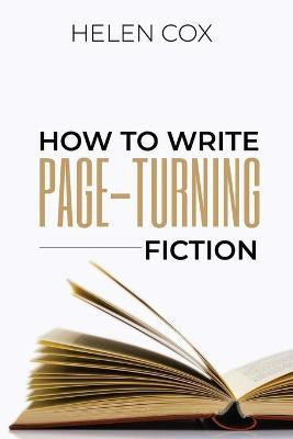 How to Write Page-Turning Fiction(English, Paperback, Cox Helen)