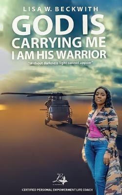 God is Carrying Me(English, Paperback, Beckwith Lisa W)