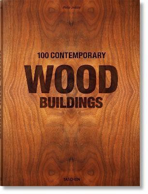 100 Contemporary Wood Buildings(English, Hardcover, Jodidio Philip)