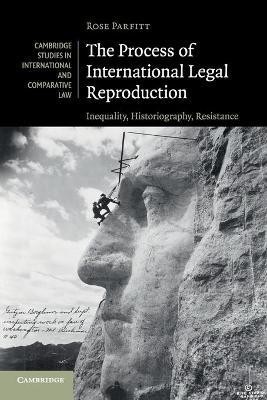 The Process of International Legal Reproduction(English, Paperback, Parfitt Rose)