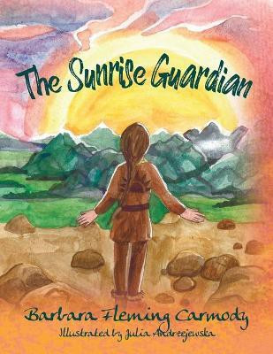 The Sunrise Guardian(English, Paperback, Carmody Barbara Fleming)