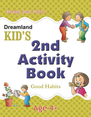 Kid's 2nd Activity Book - Good Habit(Paperback, Dreamland)