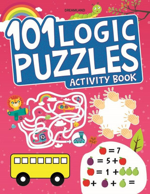 101 Logic Puzzles Activity Book(Paperback, Dreamland Publications)