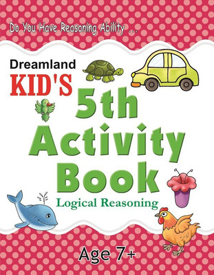 Kid's 5th Activity Book - Logic Reasoning(Paperback, Shilpa & Shweta)