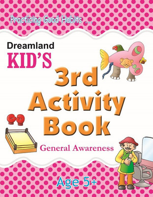 Kid's 3rd Activity Book - General Awareness(Paperback, Dreamland)