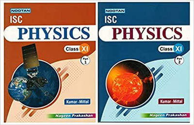 Nootan ISC Physics Part 1 And Part 2 ) Class 11th 2022(Paperback, Kumar Mittal)