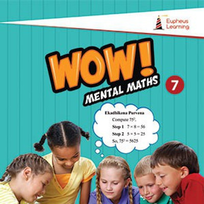 Wow Mental Maths - 7(Paperback, EUPHEUS LEARNING P.LTD)